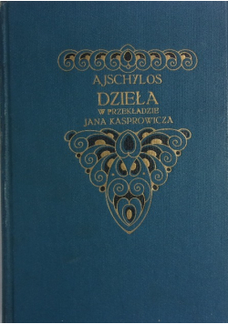 Dzieła w przekładzie Jana Kasprowicza, 1912r.