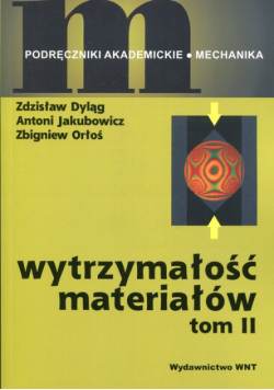 Wytrzymałość materiałów Tom 2