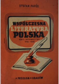 Współczesna literatura Polska. Szkic informacyjny 1918 -   1948. 1948 r.