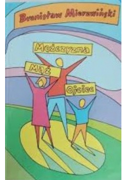 Mężczyzna mąż ojciec
