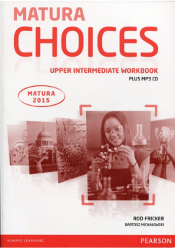 Michałowski Bartosz - Matura Choices Upper Intermadiate Workbook + CD mp3