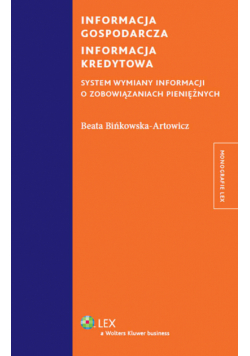 Bińkowska-Artowicz Beata - Informacja gospodarcza. Informacja kredytowa