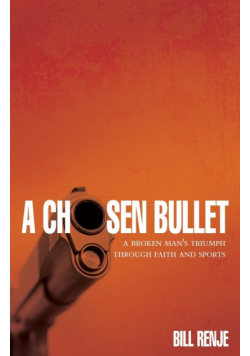 A Chosen Bullet