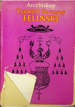 Arcybiskup Zygmunt Szczęsny Feliński