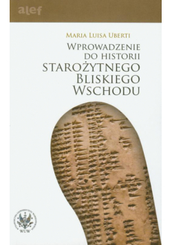 Wprowadzenie do historii Starożytnego Bliskiego Wschodu