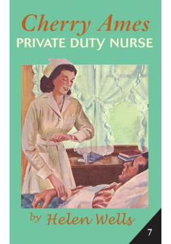 Cherry Ames Private Duty Nurse