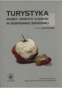 Turystyka wobec nowych zjawisk w gospodarce światowej