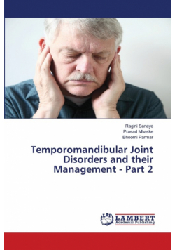 Temporomandibular Joint Disorders and their Management - Part 2