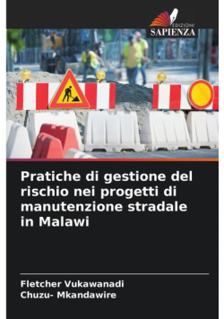Pratiche di gestione del rischio nei progetti di manutenzione stradale in Malawi