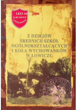 Z dziejów średnich szkół ogólnokształcących i koła wychowanków w Łowiczu