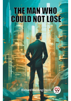 The Man Who Could Not Lose