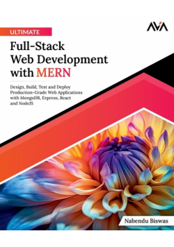 Ultimate Full-Stack Web Development with MERN