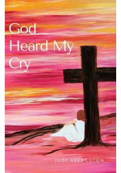 God Heard My Cry