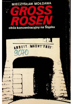 Gross Rosen Obóz koncentracyjny na Śląsku