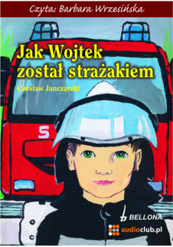 Jak Wojtek został strażakiem, Audiobook