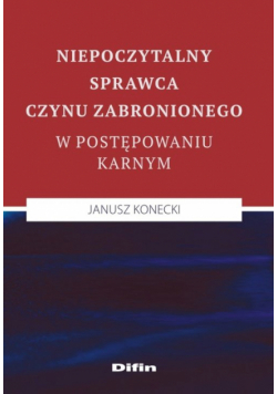 Niepoczytalny sprawca czynu zabronionego w postępowaniu karnym