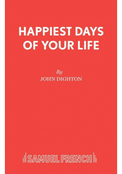 Happiest Days of your Life