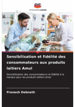 Sensibilisation et fidélité des consommateurs aux produits laitiers Amul