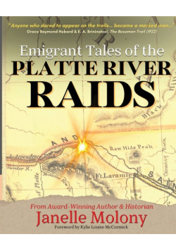 Emigrant Tales of the Platte River Raids