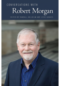 Conversations with Robert Morgan