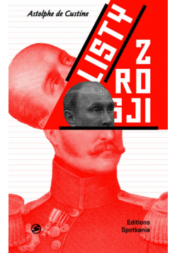 Coustine Astolphe - Listy z Rosji