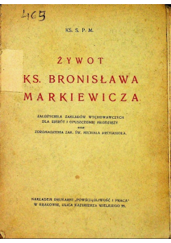 Żywot ks Bronisława Markiewicza 1934 r.