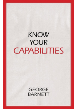 Know Your Capabilities