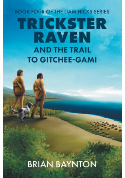 Trickster Raven and the Trail to Gitchee-Gami