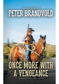 Once More With a Vengeance (A Sheriff Ben Stillman Western)
