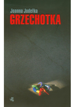Jodełka Joanna - Grzechotka