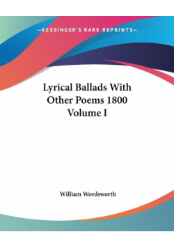 Lyrical Ballads With Other Poems 1800 Volume I