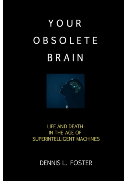 Your Obsolete Brain