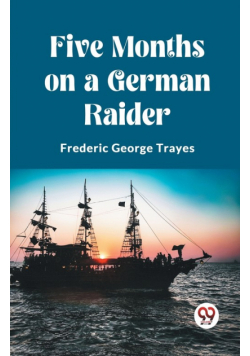 Five Months on a German Raider