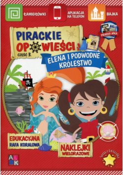 Pirackie opowieści Część 3 Elena i podwodne królestwo