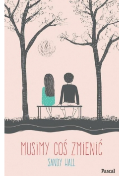 Musimy coś zmienić