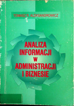 Analiza informacji w administracji i biznesie
