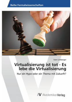 Virtualisierung ist tot - Es lebe die Virtualisierung