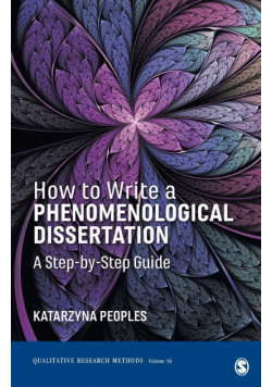 How to Write a Phenomenological Dissertation