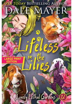 Lifeless in the Lilies