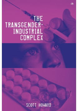 The Transgender-Industrial Complex