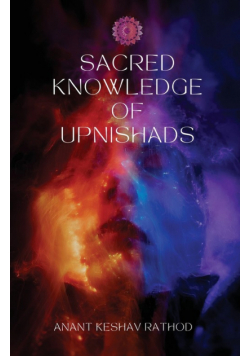 Sacred Knowledge of the Upanishads