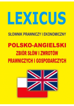 LEXICUS Słownik prawniczy i ekonomiczny polsko-angielski