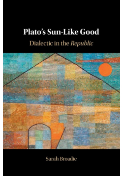 Plato's Sun-Like Good