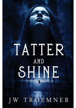 Tatter and Shine