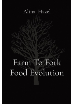 Farm To Fork Food Evolution