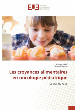 Les croyances alimentaires en oncologie pédiatrique