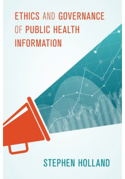 Ethics and Governance of Public Health Information