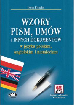 Wzory pism, umów i innych dokumentów w języku polskim, angielskim i niemieckim