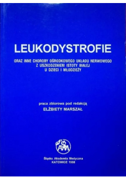 Leukodystrofie oraz inne choroby