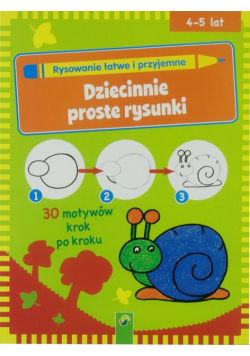 Nauka rysowaninia - Dziecinnie proste rysunki